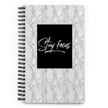 Load image into Gallery viewer, STAY FOCUS Spiral notebook