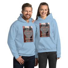 Load image into Gallery viewer, LOVE or BREAKUP ALREAY Unisex Hoodie