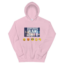 Load image into Gallery viewer, EVERYBODY IS TALKING Unisex Hoodie