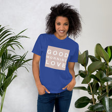 Load image into Gallery viewer, GOOD MORNING LOVE NUDE T-Shirt