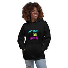 Load image into Gallery viewer, DONT DREAM SMALL DREAM BIG Unisex Hoodie