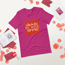 Load image into Gallery viewer, BE MINE Short-Sleeve Unisex T-Shirt