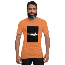 Load image into Gallery viewer, SINGLE Short-Sleeve Unisex T-Shirt