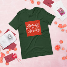 Load image into Gallery viewer, BE MINE Short-Sleeve Unisex T-Shirt
