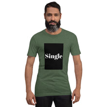 Load image into Gallery viewer, SINGLE Short-Sleeve Unisex T-Shirt