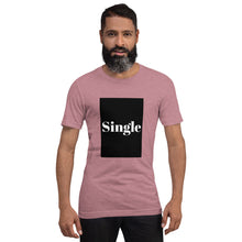 Load image into Gallery viewer, SINGLE Short-Sleeve Unisex T-Shirt