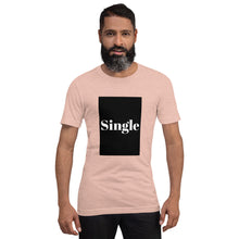 Load image into Gallery viewer, SINGLE Short-Sleeve Unisex T-Shirt