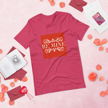 Load image into Gallery viewer, BE MINE Short-Sleeve Unisex T-Shirt
