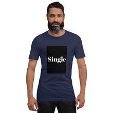 Load image into Gallery viewer, SINGLE Short-Sleeve Unisex T-Shirt