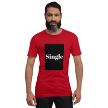 Load image into Gallery viewer, SINGLE Short-Sleeve Unisex T-Shirt