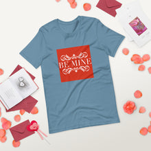 Load image into Gallery viewer, BE MINE Short-Sleeve Unisex T-Shirt