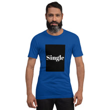 Load image into Gallery viewer, SINGLE Short-Sleeve Unisex T-Shirt