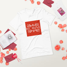 Load image into Gallery viewer, BE MINE Short-Sleeve Unisex T-Shirt