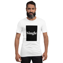 Load image into Gallery viewer, SINGLE Short-Sleeve Unisex T-Shirt