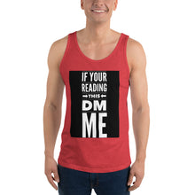 Load image into Gallery viewer, DM ME Unisex Tank Top