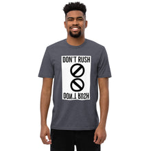 Load image into Gallery viewer, DON' T RUSH Unisex recycled t-shirt