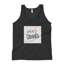 Load image into Gallery viewer, DON'T RUSH Unisex Tank Top