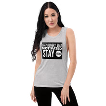 Load image into Gallery viewer, STAY MOTIVATED Ladies’ Muscle Tank