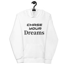 Load image into Gallery viewer, CHASE YOUR DREAM  Unisex Hoodie
