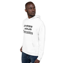 Load image into Gallery viewer, CHASE YOUR DREAM  Unisex Hoodie
