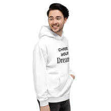 Load image into Gallery viewer, CHASE YOUR DREAM  Unisex Hoodie
