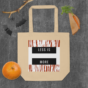 Less is More Eco Tote Bag