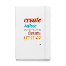 Load image into Gallery viewer, Create &amp; Dream Hardcover bound notebook
