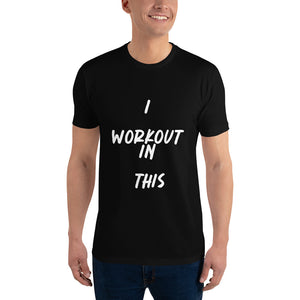 I WORKOUT IN THIS