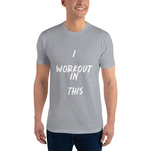 I WORKOUT IN THIS