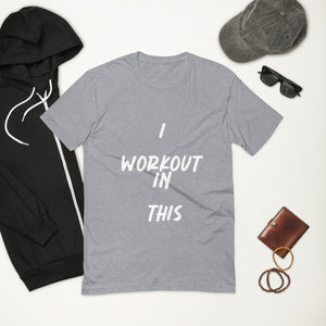 I WORKOUT IN THIS