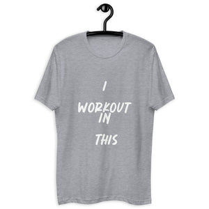 I WORKOUT IN THIS