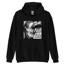 Load image into Gallery viewer, No pain no gain Unisex Hoodie
