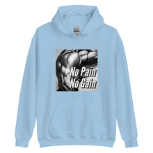 Load image into Gallery viewer, No pain no gain Unisex Hoodie
