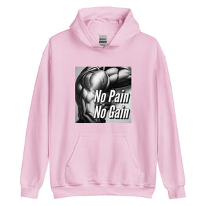 No pain no gain Unisex Hoodie