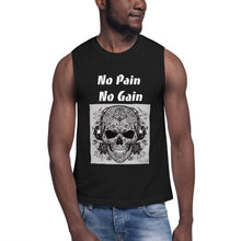 Load image into Gallery viewer, No Pain No Gain Muscle Shirt
