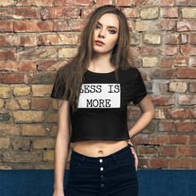 Load image into Gallery viewer, LESS IS MORE Women’s Crop Tee
