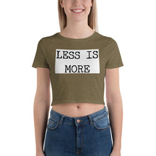 Load image into Gallery viewer, LESS IS MORE Women’s Crop Tee
