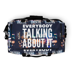 EVERYBODY TALKING Duffle bag