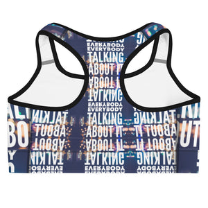 EVERYBODY TALKING Sports bra