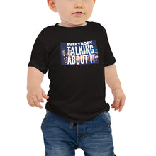 Load image into Gallery viewer, EVERYBODY TALKING Baby Jersey Short Sleeve Tee
