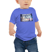 Load image into Gallery viewer, EVERYBODY TALKING Baby Jersey Short Sleeve Tee
