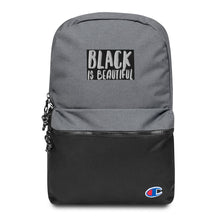 Load image into Gallery viewer, BLACK IS BEAUTIFUL Embroidered Champion Backpack
