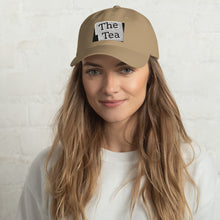 Load image into Gallery viewer, THE TEA Dad hat
