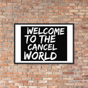 CANCEL WORLD Framed poster