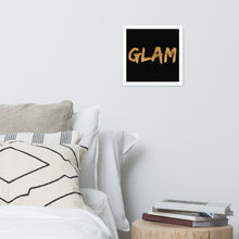 Load image into Gallery viewer, GLAM Framed poster
