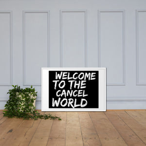 CANCEL WORLD Framed poster