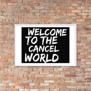 CANCEL WORLD Framed poster