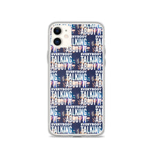 Load image into Gallery viewer, EVERYBODY TALKING iPhone Case
