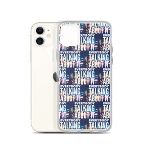 EVERYBODY TALKING iPhone Case