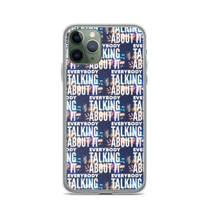 EVERYBODY TALKING iPhone Case